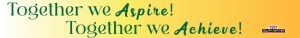 Together we Aspire, Together we Achieve